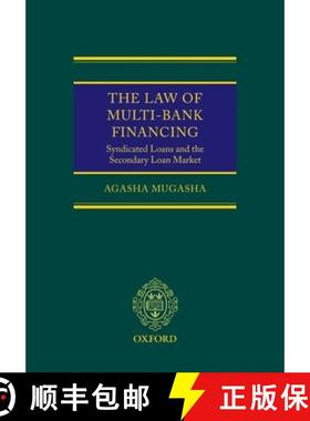 【3-4周达】The Law of Multi-Bank Financing: Syndicated Loans and the Secondary Loan Market [9780199289127]