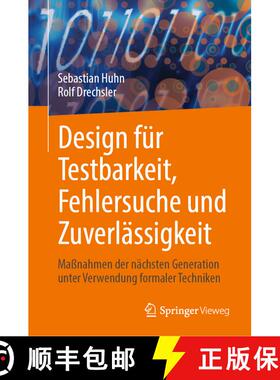 【3-4周达】精装 Design für Testbarkeit, Fehlersuche und Zuverlässigkeit: Maßnahmen der nächsten G... [9783031453182]
