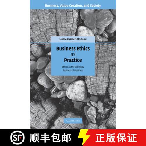 预订 Business Ethics as Practice: Ethics as the Everyday Business of Business - Business Ethics as Pr... [9780521174565]