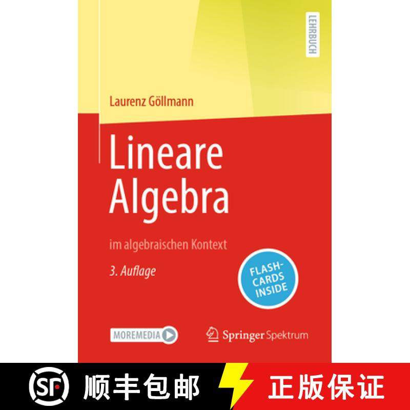 【3-4周达】Lineare Algebra : im algebraischen Kontext [9783662671733]