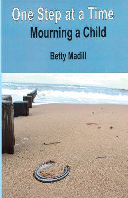 预订 one step at a time: mourning a child [9780957367036]