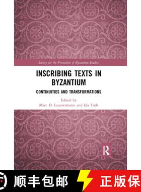 【3-4周达】Inscribing Texts in Byzantium: Continuities and Transformations [9781032174648]