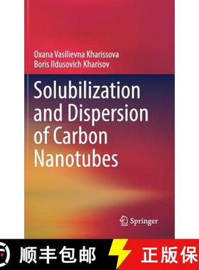 【3-4周达】Solubilization and Dispersion of Carbon Nanotubes [9783319629490]