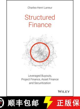 【3-4周达】Structured Finance - Lbos, Project Finance, Asset Finance And Securitization [Wiley金融] [9781119371106]
