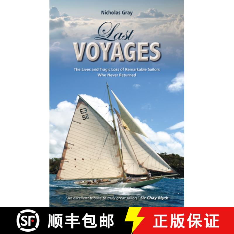 【4周达】Last Voyages: The Lives and Tragic Loss of Remarkable Sailors Who Never Returned [9781909911550]