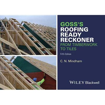 【4周达】Goss'S Roofing Ready Reckoner - From Timberwork Totiles 5E [Wiley土木工程] [9781119077640]