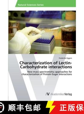 预订 Characterization of Lectin-Carbohydrate interactions [9783639425314]
