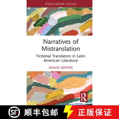 【3-4周达】精装 Narratives of Mistranslation: Fictional Translators in Latin American Literature [9781032017730]