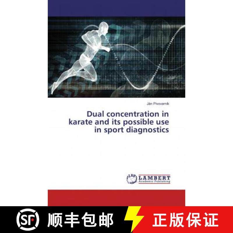 预订 Dual concentration in karate and its possible use in sport diagnostics [9783659576331]