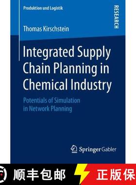【3-4周达】Integrated Supply Chain Planning in Chemical Industry : Potentials of Simulation in Networ... [9783658084325]