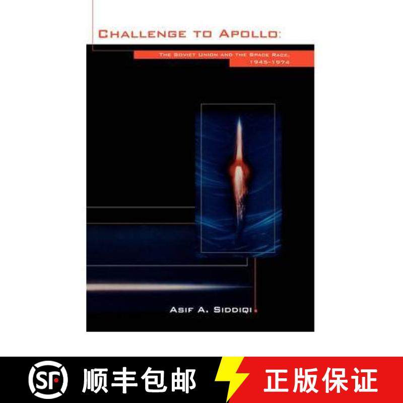 【3-4周达】Challenge to Apollo: The Soviet Union and the Space Race, 1945-1974 (NASA History Series S... [9781780393018]