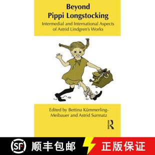 【3-4周达】Beyond Pippi Longstocking : Intermedial and International Approaches to Astrid Lindgren's ... [9781138847262]