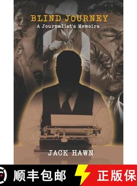 【3-4周达】Blind Journey: A Journalist's Memoirs [9781639457021]
