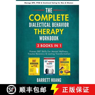 【3-4周达】The Complete Dialectal Behavior Therapy Workbook: 3-Books-In-1: Proven DBT Skills For Ment... [9781774870341]