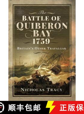 【3-4周达】The Battle of Quiberon Bay, 1759: Britain's Other Trafalgar [9781399014496]