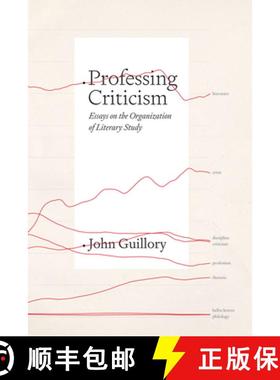 【3-4周达】Professing Criticism: Essays on the Organization of Literary Study [9780226821290]