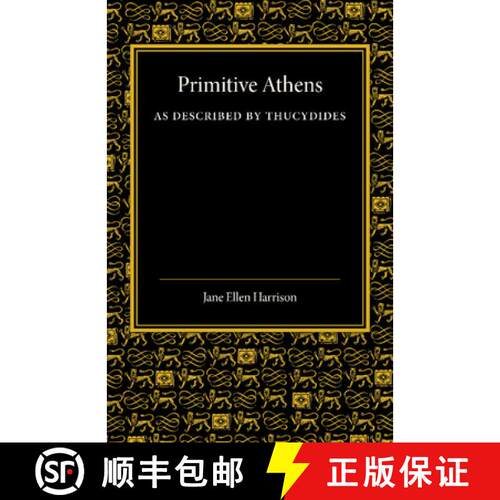 预订 Primitive Athens as Described by Thucydides [9781107644243]