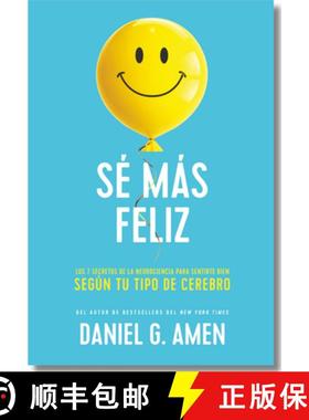 【3-4周达】Sé Más Feliz (You Happier Spanish Edition): Los 7 Secretos de la Neurociencia Para Senti... [9788417963958]