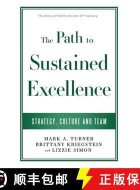 预订 The Path to Sustained Excellence: Strategy, Culture and Team: The Story of WSFS into the 21st Ce... [9798992259803]