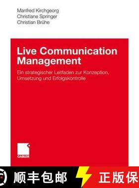 【3-4周达】Live Communication Management : Ein strategischer Leitfaden zur Konzeption, Umsetzung und ... [9783834910257]
