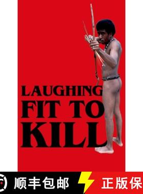 【3-4周达】Laughing Fit to Kill: Black Humour in the Fictions of Slavery [9780195304701]