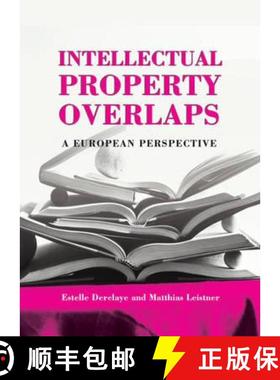 【3-4周达】Intellectual Property Overlaps: A European Perspective [9781841139500]