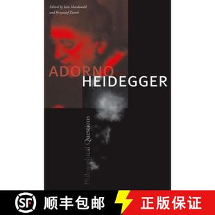 Adorno and Heidegger Questions 4周达 Philosophical 9780804756358