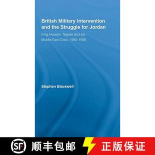 for M... King and Intervention Jordan the British 4周達 Nasser 9780714656991 Hussein Military Struggle
