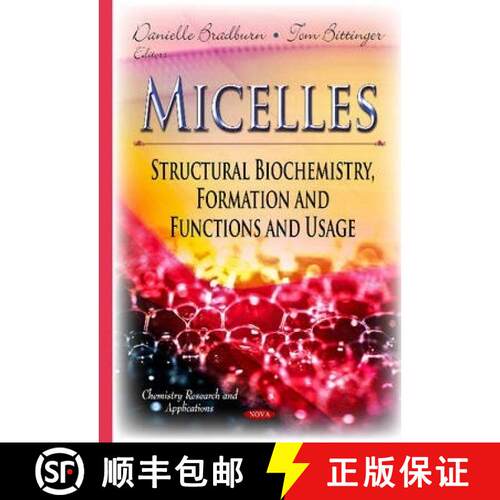【3-4周达】精装 Micelles: Structural Biochemistry, Formation and Functions and Usage [9781629484440]