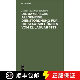 Allgemeine 9783112358672 12. Die Bayerische Januar Fur Dienstordnung Handausgabe... 预订 Staatsbehoerden 1933 Vom