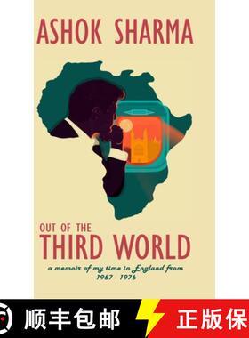 【3-4周达】Out of the Third World: A memoir of my time in England from 1967-1976 [9781716934568]