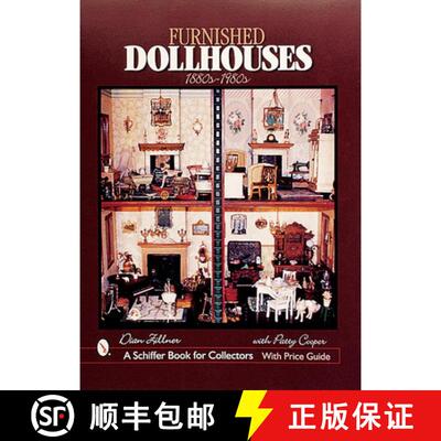 【3-4周达】精装 Furnished Dollhouses: 1880s to 1980s: 1880s to 1980s [9780764311888]