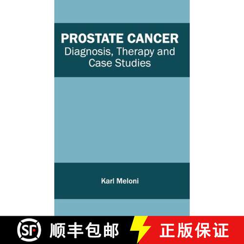 【3-4周达】精装 Prostate Cancer: Diagnosis, Therapy and Case Studies: Diagnosis, Therapy and Case Stu... [9781632413307]