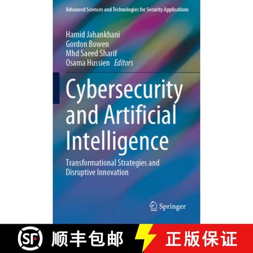 【3-4周达】Cybersecurity and Artificial Intelligence: Transformational Strategies and Disruptive Inno... [9783031522741]