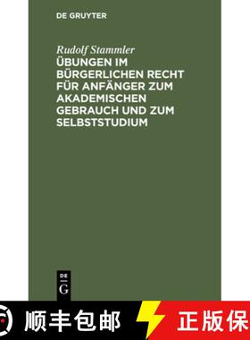 【3-4周达】精装 UEbungen Im Burgerlichen Recht Fur Anfanger Zum Akademischen Gebrauch Und Zum Selbsts... [9783112338957]
