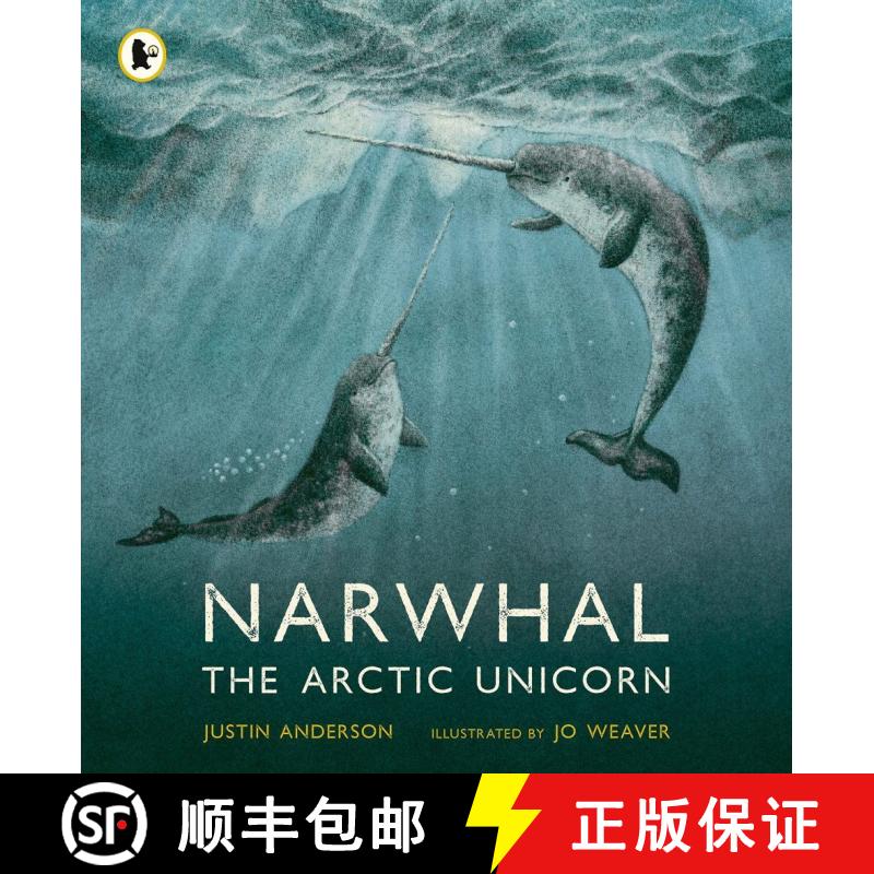 【3-4周达】Narwhal: The Arctic Unicorn [9781529513912]