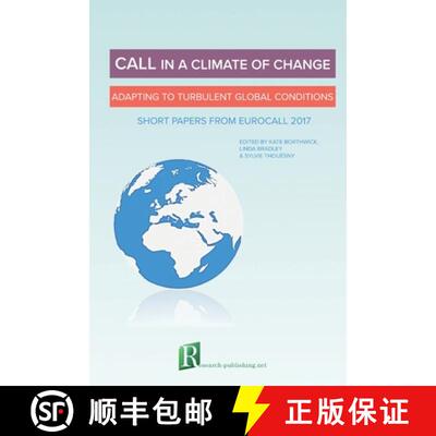【3-4周达】CALL in a climate of change: adapting to turbulent global conditions - short papers from E... [9782490057030]