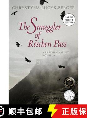 预订 The Smuggler of Reschen Pass: A Reschen Valley Novella [9783903748026]