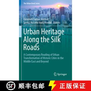 【3-4周达】Urban Heritage Along the Silk Roads: A Contemporary Reading of Urban Transformation of His... [9783030227647]