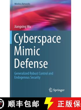 【3-4周达】Cyberspace Mimic Defense : Generalized Robust Control and Endogenous Security [9783030298432]