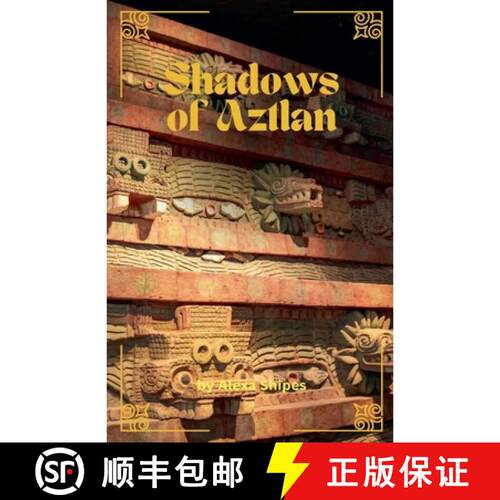 【3-4周达】Shadows of Aztlan [9798232681456]