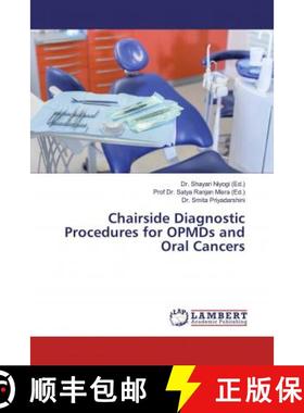 预订 Chairside Diagnostic Procedures for OPMDs and Oral Cancers [9786139925650]