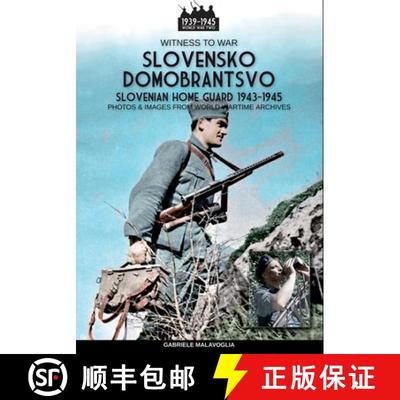 【3-4周达】Slovensko Domobrantsvo (Slovenian home Guard 1943-1945) [9788893279765]