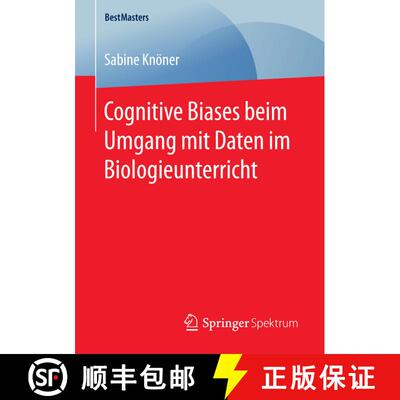 【3-4周达】Cognitive Biases beim Umgang mit Daten im Biologieunterricht (1. Aufl. 2017) [9783658170080]