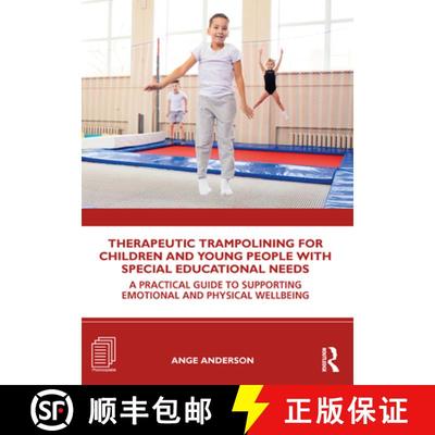 【3-4周达】Therapeutic Trampolining for Children and Young People with Special Educational Needs: A P... [9780367819286]