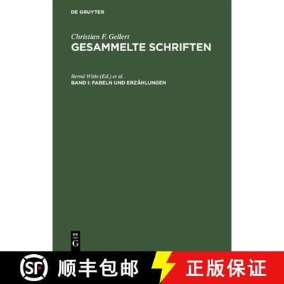 【3-4周达】精装 Gesammelte Schriften, Bd I, Fabeln und Erzählungen [9783110163742]