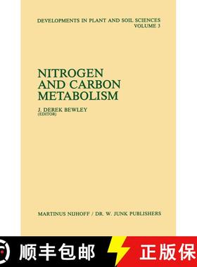 【3-4周达】Nitrogen and Carbon Metabolism: Proceedings of a Symposium on the Physiology and Biochemis... [9789400982697]