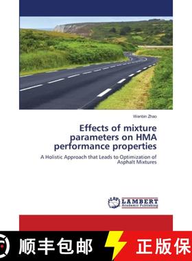 预订 Effects of mixture parameters on HMA performance properties [9783659171635]