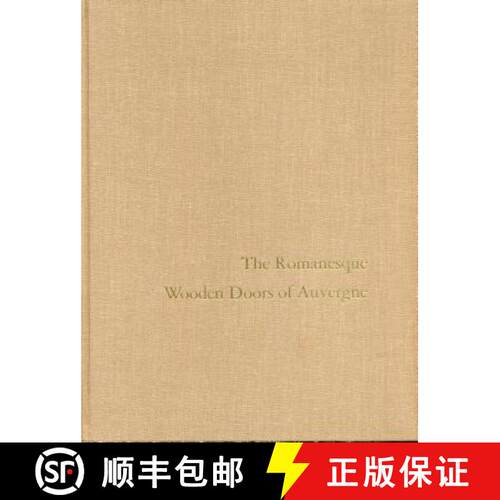 【3-4周达】精装 The Romanesque Wooden Doors of Auvergne [9780271004006]
