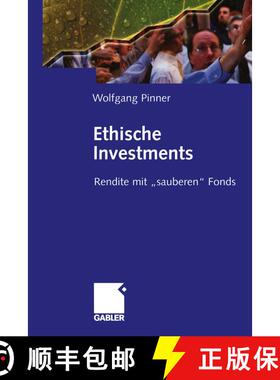 【3-4周达】Ethische Investments: Rendite mit „sauberen“ Fonds [9783322824714]